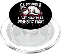 Dramatic Cat I'll Get Over It Funny Sarcastic Humor PopSockets PopGrip for MagSafe