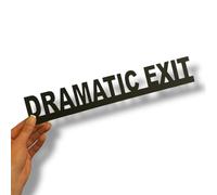 Dramatic Exit Wooden Script Sign - Black Self-Adhesive Wall Decor for Hallway, Home Door, or Entryway - Humorous and Stylish Corner Decoration for Modern Interiors (Black)