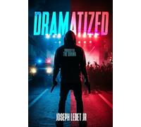 DRAMATIZED: Through All The Drama
