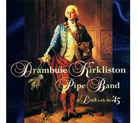 Drambuie Kirkliston Pipe Band - A Link With the '45