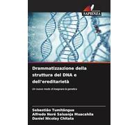 Drammatizzazione della struttura del DNA e dell'ereditarietà: Un nuovo modo di insegnare la genetica