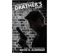 Drather's Story: an Expired Reality novella (The Expired Reality Series)