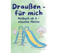 Draußen - für mich: ab 4 - einzelne Motive