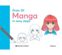 Draw 30: Manga : In Easy Steps