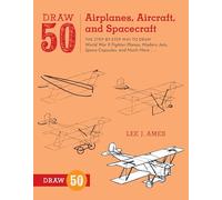 Draw 50 Airplanes, Aircraft, and Spacecraft