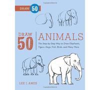 Draw 50 Animals by Lee J. Ames (25-Jun-2012) Paperback