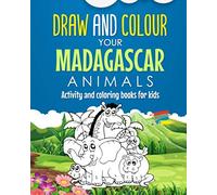 Draw and Colour your Madagascar animals: Activity and coloring books for kids (kids painting)