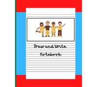Draw and Write Notebook: A Story Journal for Creative Primary Students