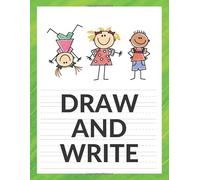 Draw and Write: Notebooks For Kids:This workbook is the best choice for learning to write and draw. Half of the page is empty and half in dotted lines.
