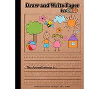 Draw and Write Paper for Kids: Blank Dotted Lined Notebooks : Make a story writing , Handwriting practice for homeschooling , school supplies , Preschoolers , kids , students : craft paper cover