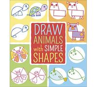Draw Animals with Simple Shapes (Draw with Simple Shapes)