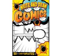 Draw Comics Kids: Sketch Book For 6 Year Old Young Artist Art To Write And Draw Comic Stories | Comics Party Favors For Teens 16