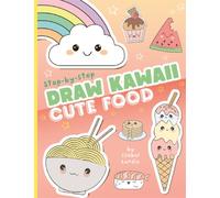 Draw Kawaii: Cute Food