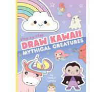 Draw Kawaii: Cute Mythical Creatures
