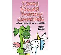 Draw Kawaii Fantasy Creatures Using Letters and Numbers