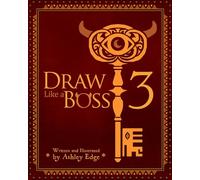 Draw Like a Boss 3 : Secrets of Composition