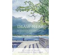 Draw Near: A Lenten Devotional