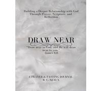 Draw Near: A Prayer & Fasting Journal