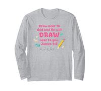 Draw Near to God Christian Scripture Teacher, Student Pencil Long Sleeve T-Shirt