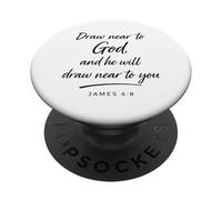 Draw Near To God James 4:8 Faith Relationship Scripture Pray PopSockets Adhesive PopGrip