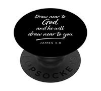 Draw Near To God James 4:8 Faith Relationship Scripture Pray PopSockets Adhesive PopGrip