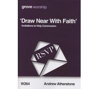'Draw Near With Faith'; Invitations to Holy Communion
