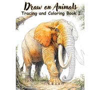 Draw on Animals: Tracing and Coloring Book I: 50 Detailed Wildlife Illustrations for Tracing, Coloring, and Relaxation - A Creative Activity Book for ... (Mystic Lines Tracing & Coloring Series)