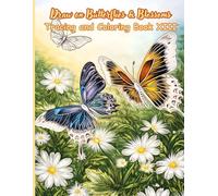 Draw on Butterflies & Blossoms Tracing and Coloring Book XIII: A Relaxing Tracing and Coloring Experience Featuring Butterflies, Flowers, and Peaceful ... (Mystic Lines Tracing & Coloring Series)