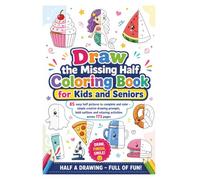 Draw the Missing Half Coloring Book for Kids and Seniors: 85 easy half pictures to complete and color - simple creative drawing prompts, bold outlines and relaxing activities across 173 pages