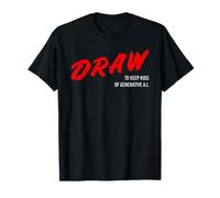 Draw to Keep Kids Off AI Funny Artist Creative T-Shirt