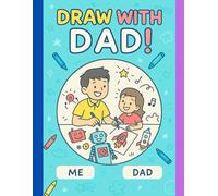 Draw With Dad! : The Two-Person Doodle Book