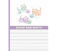 Draw & Write Handwriting Practice Paper: Early Childhood and Primary Grades- Draw and Write Journal