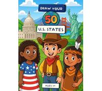 Draw Your 50 US States: Creative Drawing Prompts for Kids: Fun and Educational US States Drawing Prompts with Facts - Imagination and Creativity Activity Book for Kids Ages 7-12