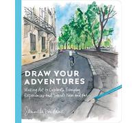 Draw Your Adventures by Samantha Dion Baker - 9780593836231