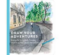 Draw Your Adventures by Samantha Dion Baker (Paperback Book)
