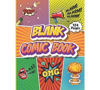 Draw Your Own Comic Book Adults: The Perfect Blank Comic Book Kit - 124 Pages & 60+ Unique Templates. Blank Comic Template Workbook For Adults & ... With This Large Comic Drawing Sketchbook.