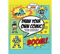 Draw Your Own Comic: How to Write A Graphic Novel with Blank Comic Book Cartoon Superhero Theme Large 8 x 10 Format