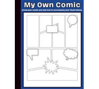 Draw Your Own Cover Blank Comic Book With Speech Bubbles: Create Your Unique Story With This 8.5"x11" | 121 Pages | 30 Designs | With Speech Bubble ... 20 Variety Templates For Kids and Adults.