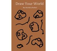 Draw Your World: Sketchbook
