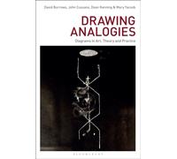 Drawing Analogies : Diagrams in Art, Theory and Practice