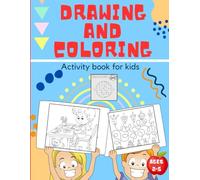 Drawing and coloring Amazing adventures for kids: Activity book for kids : coloring, mazes | 2-5 years old | Large format 8,5 x 11 inches