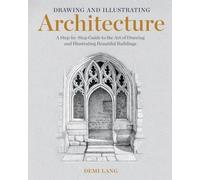 Drawing and Illustrating Architecture Demi Lang Paperback Rocky N