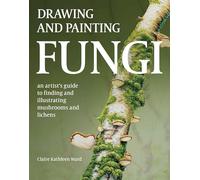 Drawing and Painting Fungi