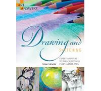 Drawing and Sketching: Expert Answers to the Questions Every Artist Asks (Art Answers)