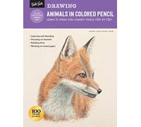 Drawing: Animals in Colored Pencil: Learn to draw with colored pencil step by step (How to Draw & Paint)