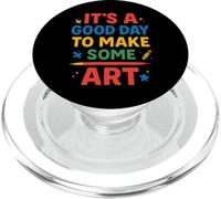 Drawing Art Artist Teacher It’s A Good Day To Make Some Art PopSockets PopGrip for MagSafe
