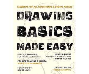 Drawing Basics Made Easy: Essential for all traditional & digital artists (Made Easy (Art))