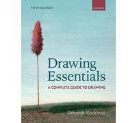 Drawing Essentials : A Complete Guide to Drawing
