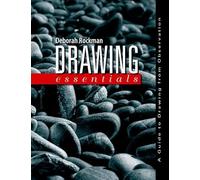 Drawing Essentials: A Guide to Drawing from Observation