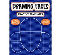 Drawing Faces Practice Templates: Blank Face Shapes With Guidelines For Drawing Your Own Girls